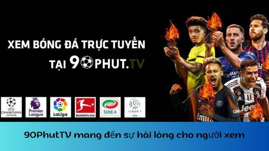 90PhutTV mang đến sự hài lòng cho người xem